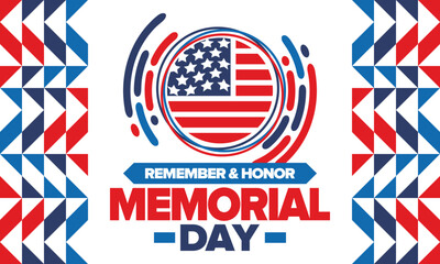 Memorial Day in United States. Remember and Honor. Federal holiday for remember and honor persons who have died while serving in the United States Armed Forces. Celebrated in May. Vector poster