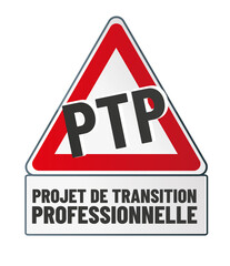 PTP - projet de transition professionnelle