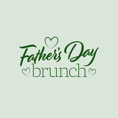 Father's Day Brunch Design, Father's Day Brunch Special, Father's Day Brunch Text