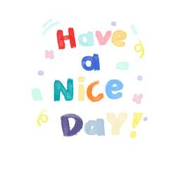 Have a nice day babe