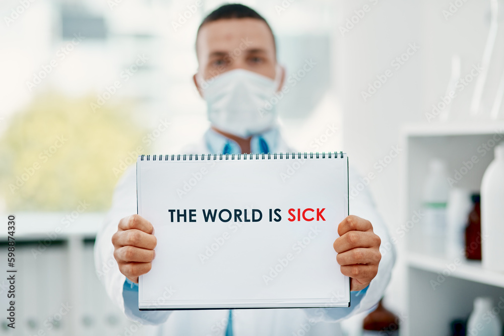 Poster we are not okay. a scientist holding a sign with the world is sick on it in a laboratory.