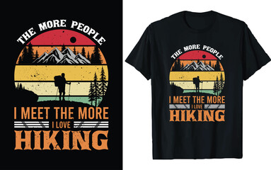 Hiking T-shirt Design vector. adventure mountain outdoor hiking custom T shirt designs, Vector graphic, Inspiring Motivation Quote, print design for t shirt and others.