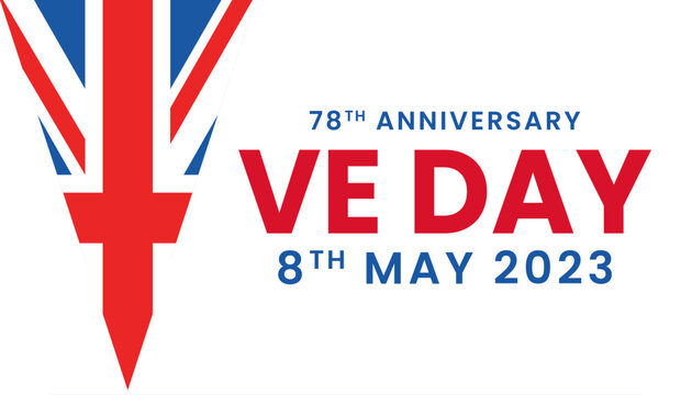 VE Day Victory Europe WW2 Anniversary 78th design. Ve Day 78th 2023.