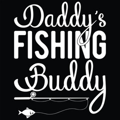 Daddy's Fishing Buddy T-Shirt Design