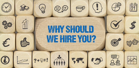 Why should we hire you?	
