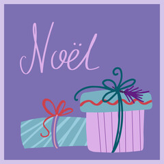 Christmas and new year card with noel lettering. Illustration of gift boxes