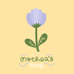 Happy Mother's Day. Lilac hand drawn flower. Rounded lettering. Vector illustration, flat design