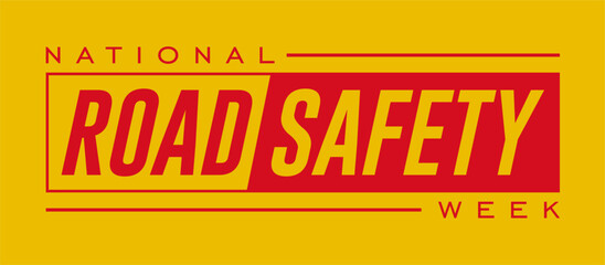 road safety week, Holiday concept. Template for background, banner, card, poster, t-shirt with text inscription