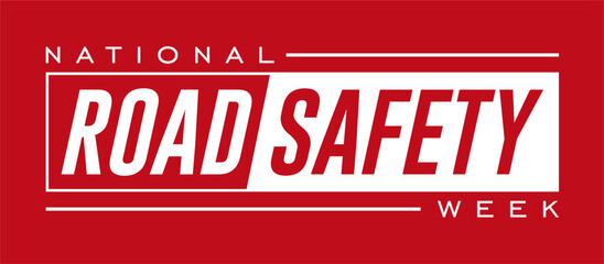 road safety week, Holiday concept. Template for background, banner, card, poster, t-shirt with text inscription