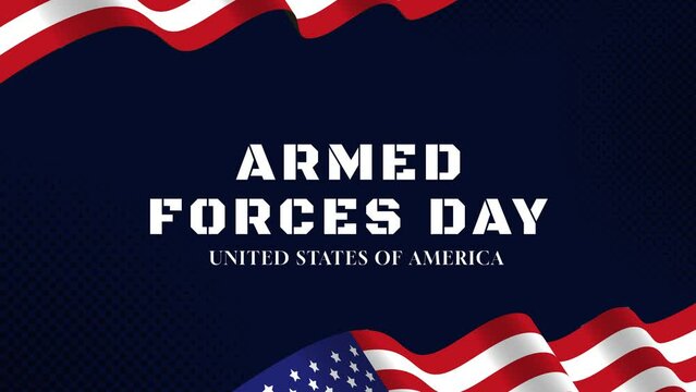 Armed Forces Day 4k video animation with American flag and typography. concept for national holiday and events.  We Thank You. Honoring the Sacrifices of Our Armed Forces