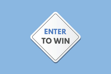 Enter to win text Button. Enter to win Sign Icon Label Sticker Web Buttons