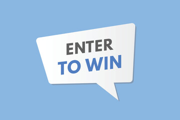 Enter to win text Button. Enter to win Sign Icon Label Sticker Web Buttons