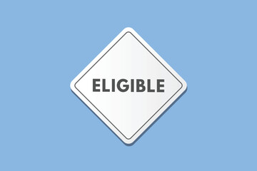 Eligible text Button. Eligible Sign Icon Label Sticker Web Buttons