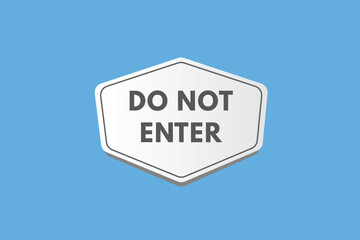 Do Not Enter text Button. Do Not Enter Sign Icon Label Sticker Web Buttons