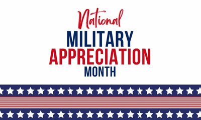 National Military Appreciation Month (NMAM) is celebrated every year in May 