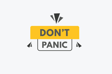 Dont Panic text Button. Dont Panic Sign Icon Label Sticker Web Buttons