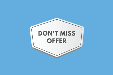 Dont Miss Offer text Button. Dont Miss Offer Sign Icon Label Sticker Web Buttons