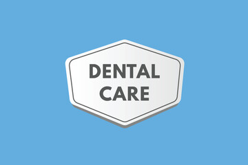 Dental Care text Button. Dental Care Sign Icon Label Sticker Web Buttons