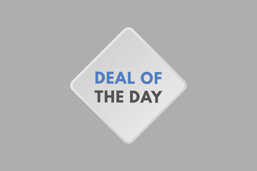 Deal of The Day text Button. Deal of The Day Sign Icon Label Sticker Web Buttons