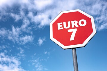 Stop sign with EURO 7 text to abandon controversial plan of EU to lower CO2 emissions in cars