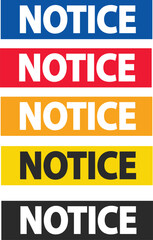 set of Notice attention  Signs in different colors suitable for many use, vector eps 10