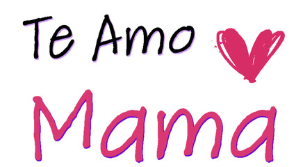 te amo mama - I love you mom in English - pink with heart - ideal for website, email, presentation, postcard, book, t-shirt, sweatshirt, mug, photo, label, sticker, book, notebook, printable

 - obrazy, fototapety, plakaty