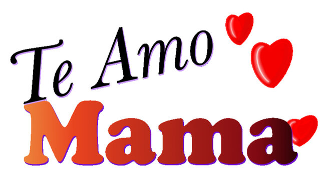 te amo mama - I love you mom in English - red with heart - ideal for website, email, presentation, postcard, book, t-shirt, sweatshirt, mug, photo, label, sticker, book, notebook, printable

