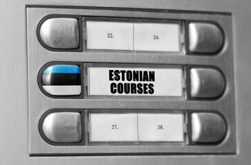 On the intercom there is a button with the flag of Estonia and the inscription - Estonian language courses