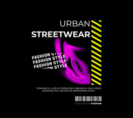 Urban Style Design Aesthetics, Casual Fashion, Streetwear, Typography. for screen printing t-shirts, jackets