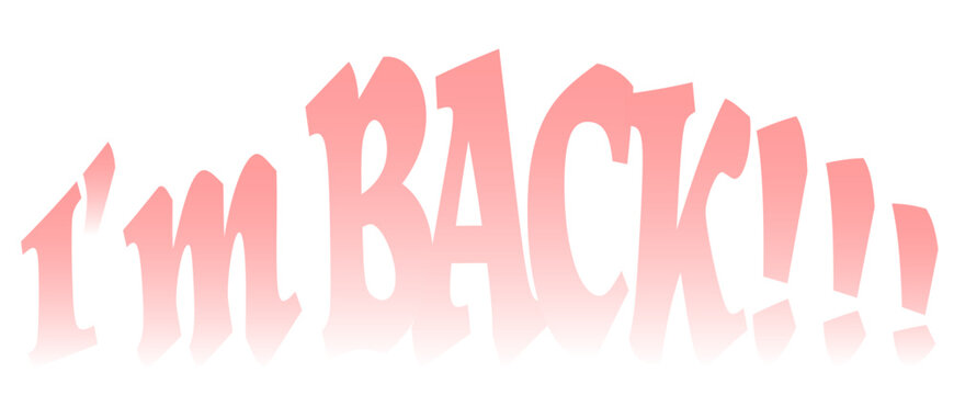 im back