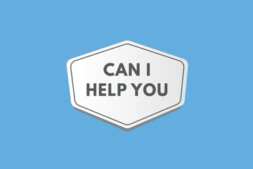 Can i help you text Button. Can i help you Sign Icon Label Sticker Web Buttons