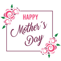 Happy Mother's Day in a frame on a white background with flowers around the edges.