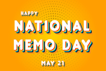 Happy National Memo Day, May 21. Calendar of May Retro Text Effect, Vector design