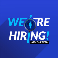 We are hiring, join our team. Job vacancy concept with magnifier for searching good candidate.