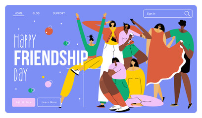 The group of people, friends, teenagers on the party with phrase HAPPY FRIENDSHIP DAY. They are fun and celebration BEST FRIENDS DAY. The vector illustration good for landing page web site 