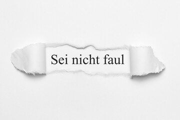 Fototapeta premium sei nicht faul 