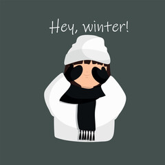 Witter girl ,Hey winter. Vector illustration.