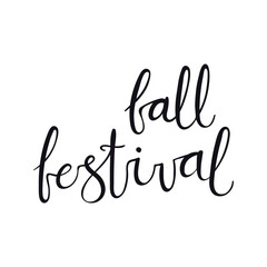 Naklejka premium Fall festival handwritten typography quote, lettering, text, calligraphy. Hand drawn style, isolated vector. Autumn, fall, harvest festival design, print element, seasonal slogan, Thanksgiving