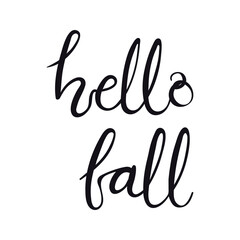 Hello fall handwritten typography quote, lettering, text, calligraphy. Hand drawn style, isolated vector. Autumn, fall, harvest festival design, print element, seasonal slogan, Thanksgiving