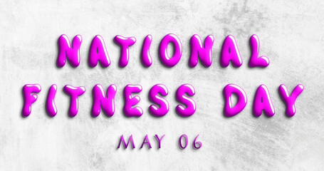 Happy National Fitness Day, May 06. Calendar of May Water Text Effect, design