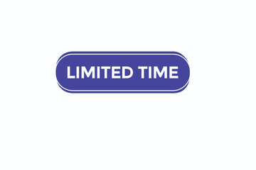 limited time vectors.sign label bubble speech limited time 
