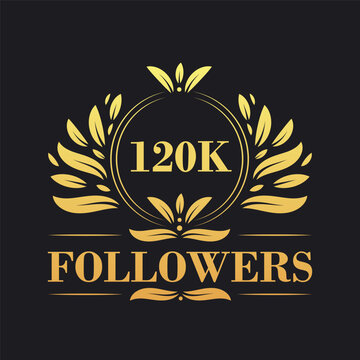 120K Followers celebration design. Luxurious 120K Followers logo for social media followers
