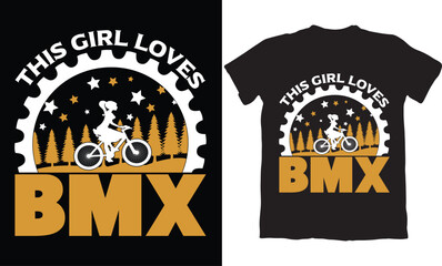 THIS GIRLS LOVES BMX-BMX BIKE T-SHIRT DESIGN GRAPHIC
