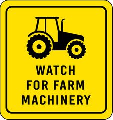 Watch for Farm Machinery Sign
