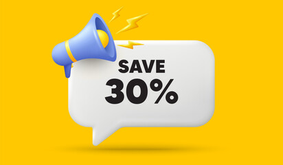 Save 30 percent off tag. 3d speech bubble banner with megaphone. Sale Discount offer price sign. Special offer symbol. Discount chat speech message. 3d offer talk box. Vector - obrazy, fototapety, plakaty