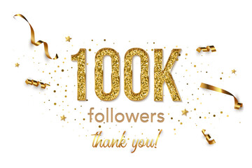100000 followers celebration horizontal vector banner. Social media achievement poster. 100k followers thank you lettering. Golden sparkling confetti ribbons. Shiny gratitude text on white background