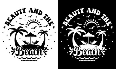Beauty And The Beach Svg File, Vector Printable Clipart, Summer Beach Quote Svg, Beach Quote Cricut, Beach Life Svg, Sea Life Svg