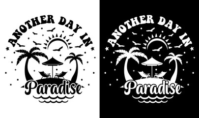 Another Day In Paradise SVG File, Beach Summer Bundle SVG, Beach Summer Quote Svg, Hello Summer SVG, Beach Life Svg, Silhouette Cricut