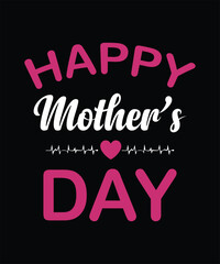 MOTHER'S DAY TYPOGRAPHY T-SHIRT DESIGN.