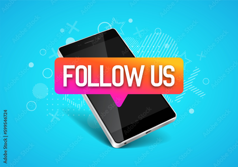 Wall mural mobile phone notification follow us. poster for social network and followers. vector illustration. - Wall murals